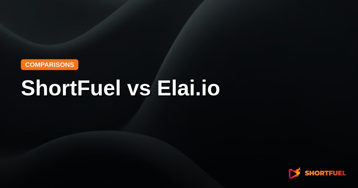 ShortFuel vs Elai.io: Which is Better?