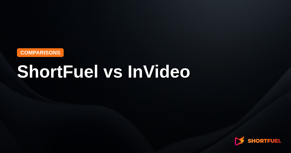 ShortFuel vs InVideo: Which is Better?