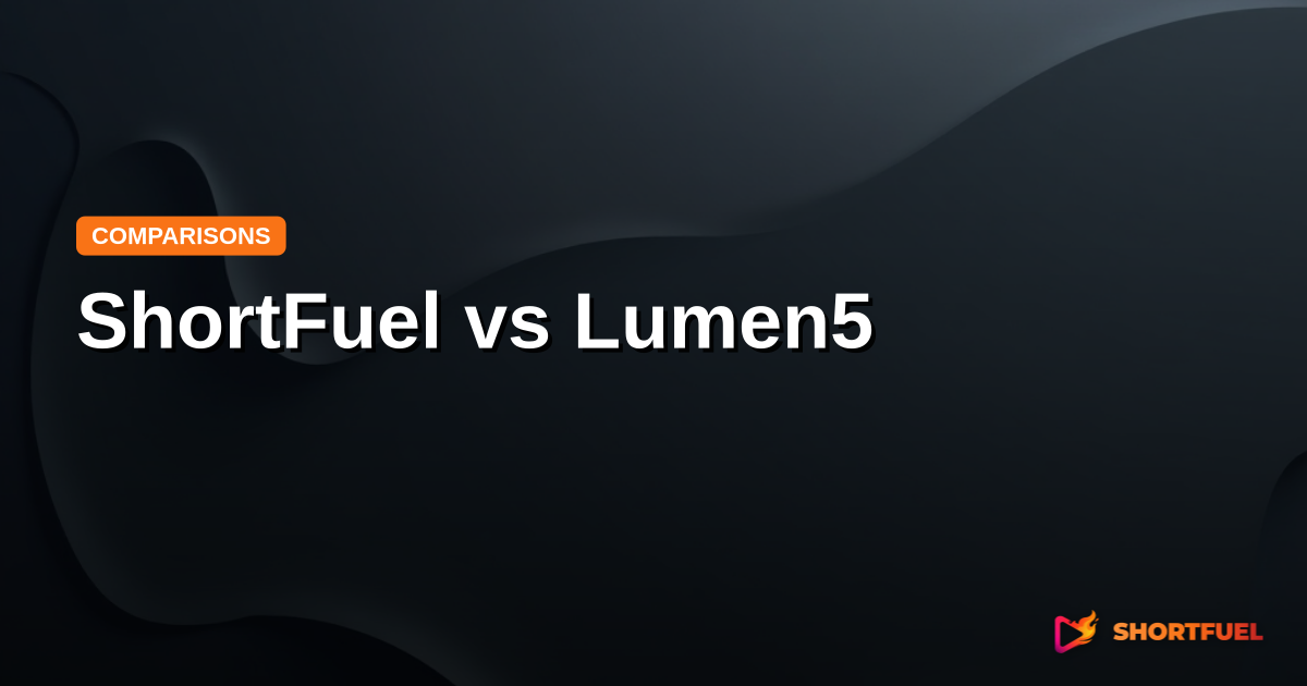 ShortFuel vs Lumen5: Which is Better?