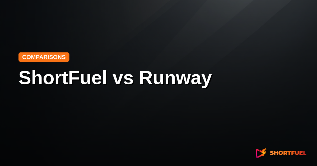ShortFuel vs Runway: Which is Better?