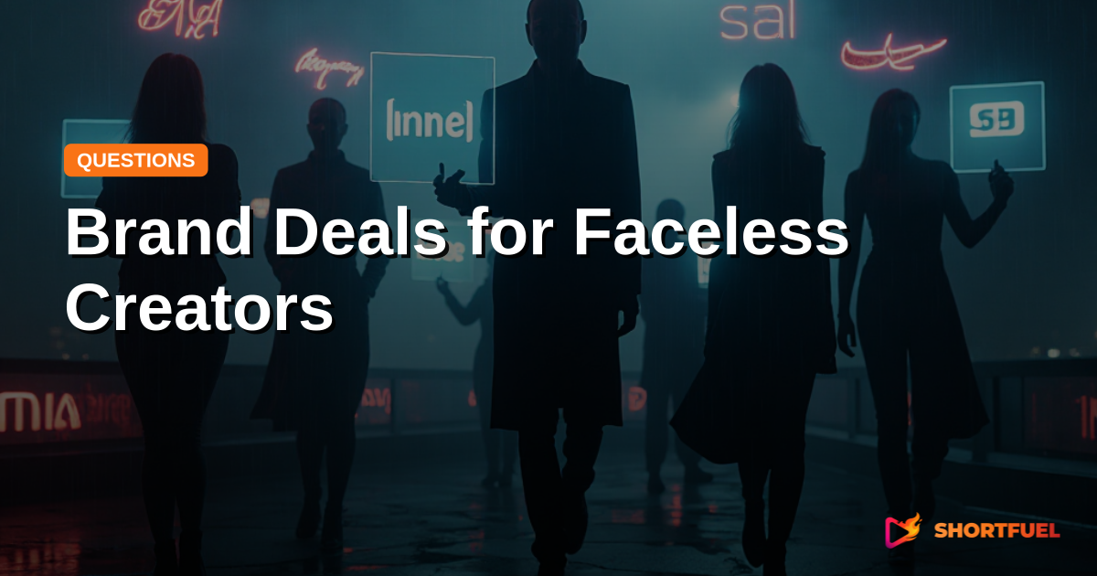 Brand Deals for Faceless Creators