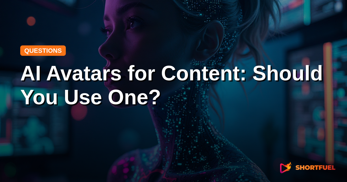 AI Avatars for Content: Should You Use One?