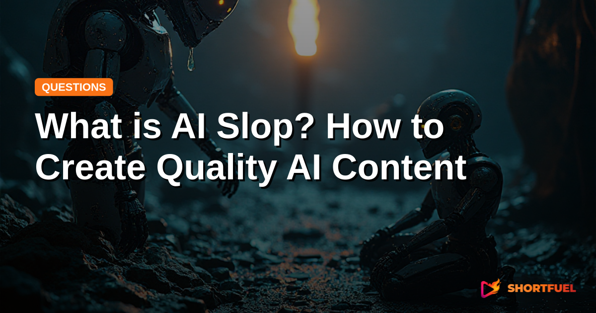 What is AI Slop? How to Create Quality AI Content