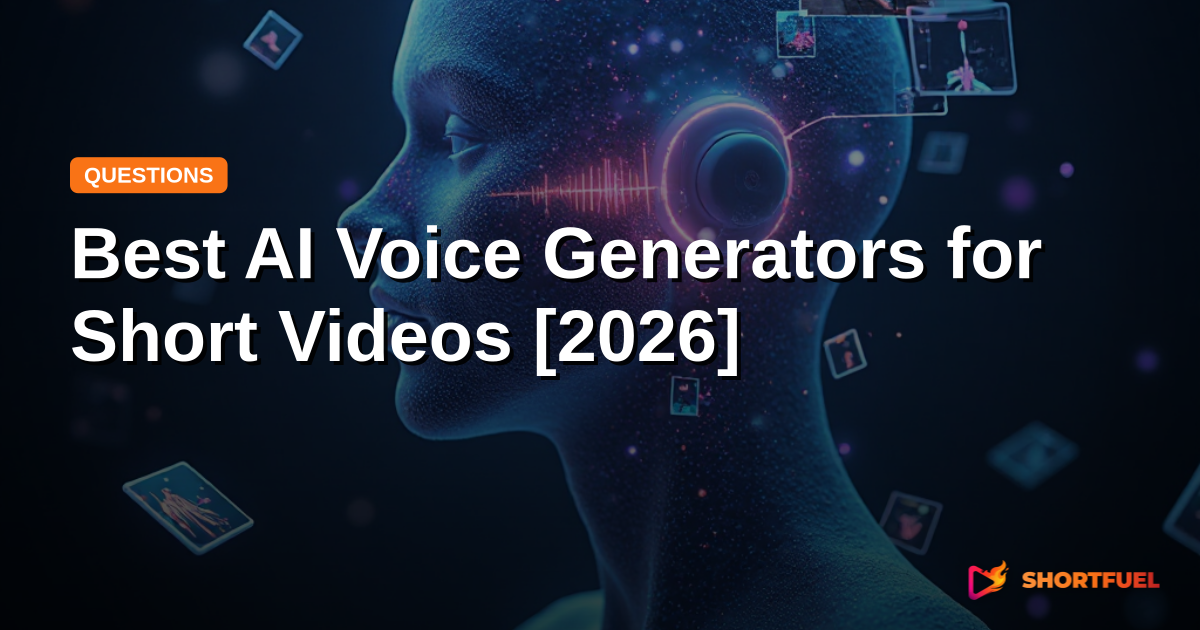 Best AI Voice Generators for Short Videos [2026]
