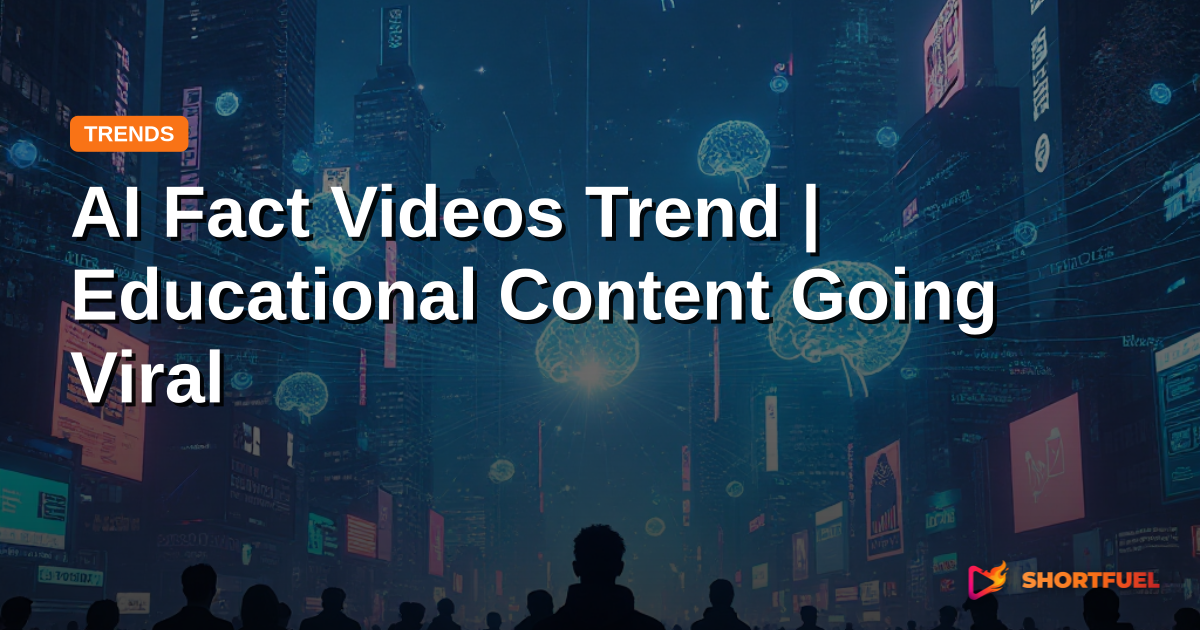 AI Fact Videos Trend | Educational Content Going Viral